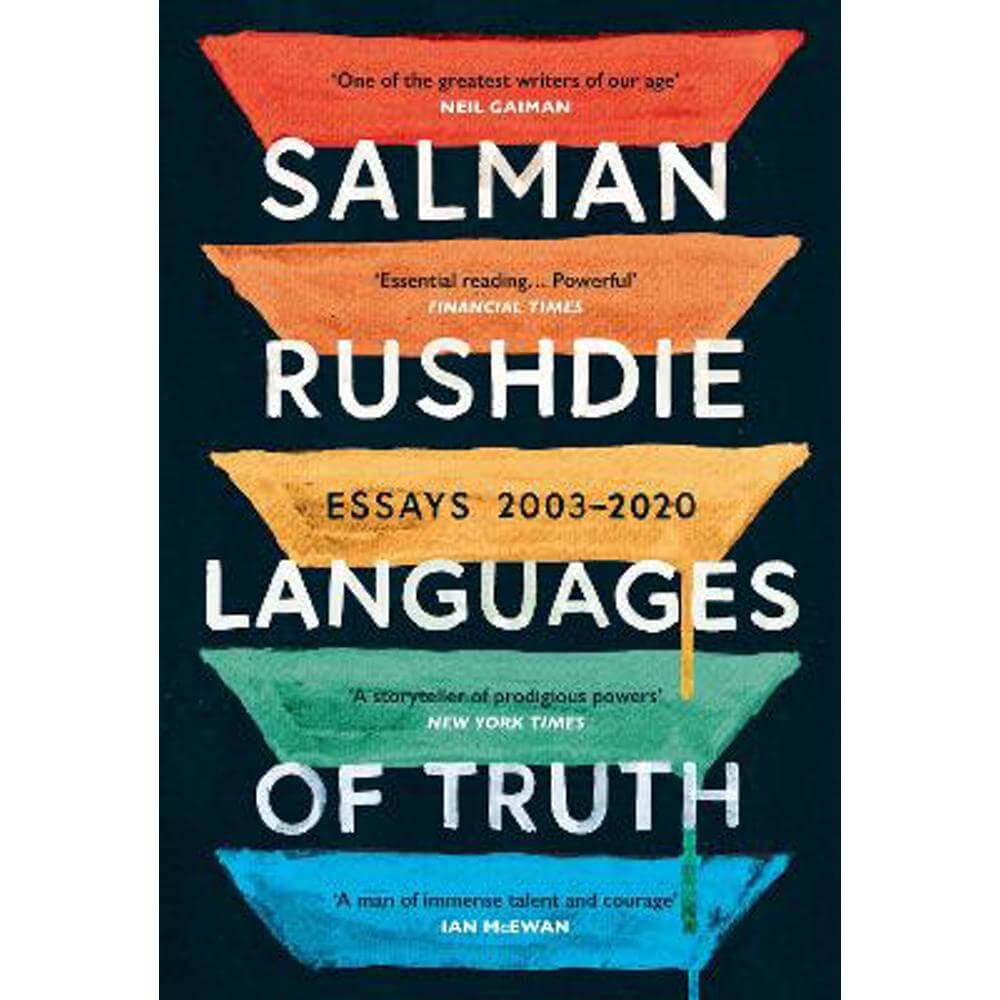 Languages of Truth: Essays 2003-2020 (Paperback) - Salman Rushdie
